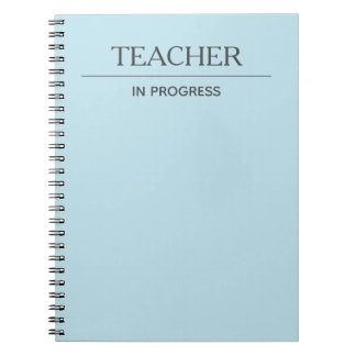 Teacher In Progress Simple Custom Pastel Blue Notebook