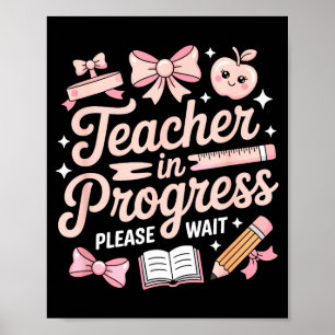 Teacher in training pink bow please wait women poster