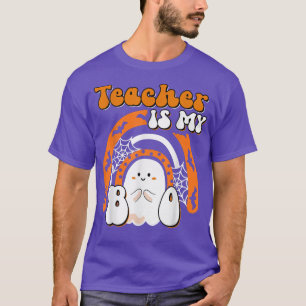 Teacher Is My Boo Halloween Boo Ghost Rainbow Fami T-Shirt