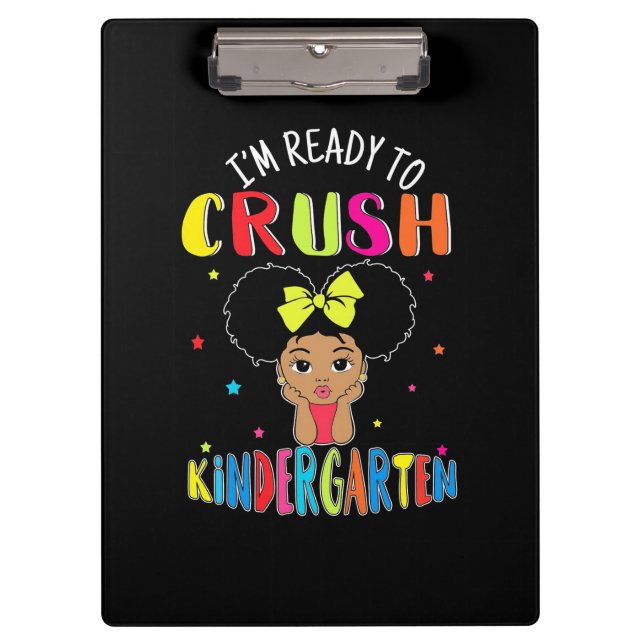 Teacher Is Ready To Crush Kindergarten Clipboard (Front)