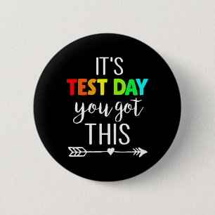 Teacher It's Test Day You Got This Testing Day Stu 6 Cm Round Badge