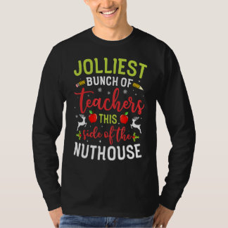Teacher Jolliest Bunch Of Teachers This Side Of Th T-Shirt