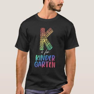 Teacher K Is For Kindergarten Teacher Tie Dye Back T-Shirt