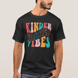 Teacher Kid Kindergarten Vibes Back School First D T-Shirt