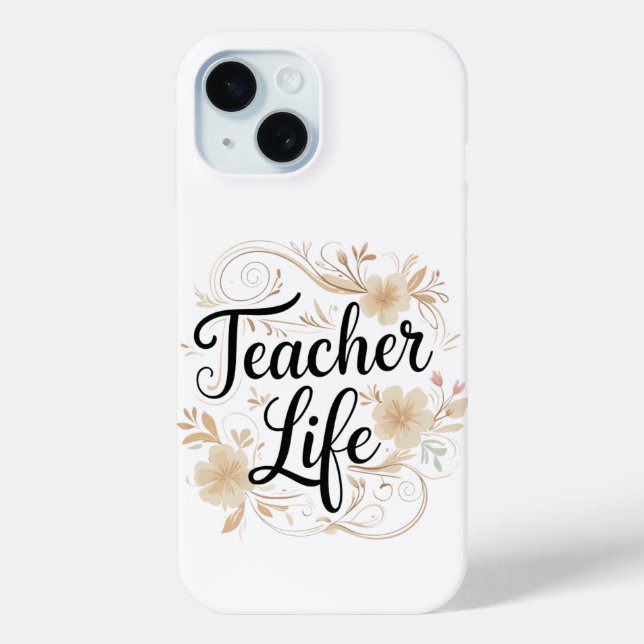 Teacher Life Floral Typography Design Case-Mate iPhone Case (Back)