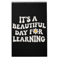 Teacher Life Gift Its a Beautiful Day for Learning
