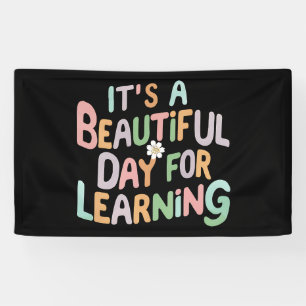 Teacher Life It's a Beautiful Day for Learning Banner