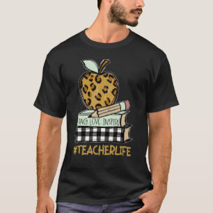 Teacher Life Leopard Apple  Teaching  Inspire T-Shirt