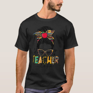 Teacher Life Messy Bun Hair Women Teacher's Day T-Shirt