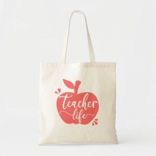 Teacher Life Teacher Appreciation Tote Bag