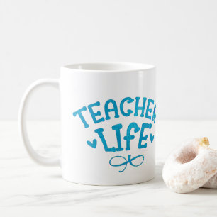 TEACHER LIFE typographic Coffee Mug
