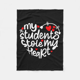 Teacher Life Valentines Day 2024 My Students Stol  Fleece Blanket