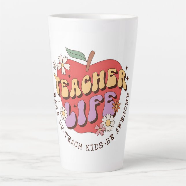 Teacher Life – Wake, Teach, Inspire Latte Mug (Front)