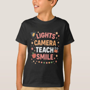 Teacher Lights Camera Teach Smile Funny Back To Sc T-Shirt