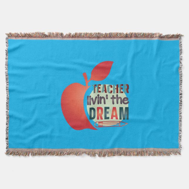 Teacher Living The Dream Throw Blanket (Front)