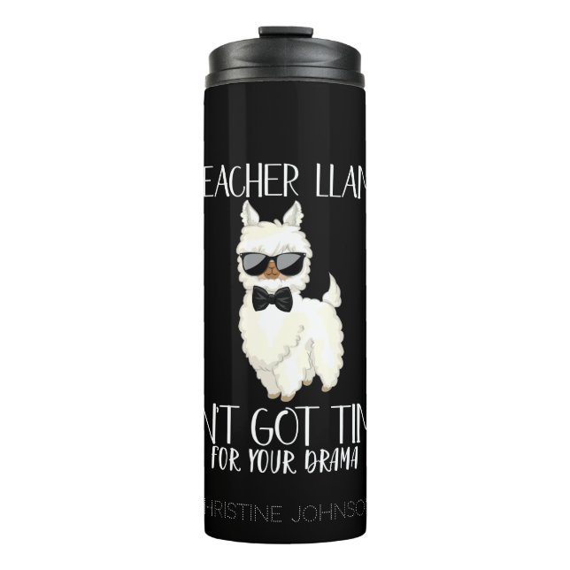 Teacher Llama – No Time for Drama Funny Educator Thermal Tumbler (Front)