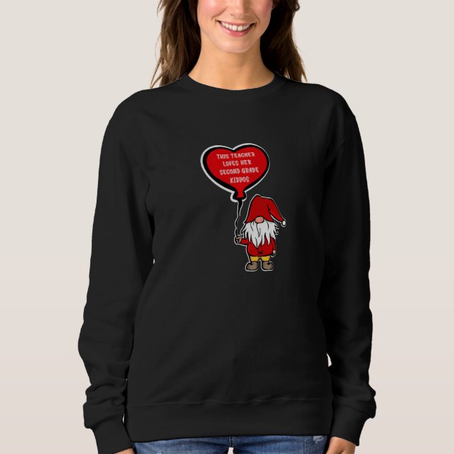 Teacher Love Her 2nd Grade Valentines Day Conversa Sweatshirt (Front)