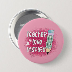 Teacher Love Inspire -Pink Glitter & Floral Pencil 7.5 Cm Round Badge