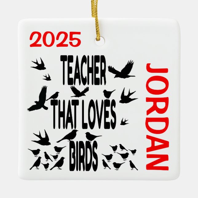 Teacher Loves Birds CUSTOM Ceramic Ornament (Front)