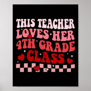 Teacher Loves Her 4th Grade Class Retro Valentines Poster