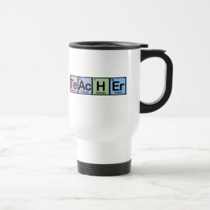 Teacher made of Elements Travel Mug
