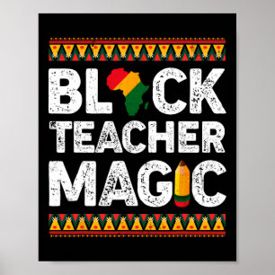 Teacher Magic Melanin Pride Black History Month 3  Poster