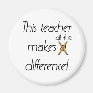 Teacher Makes a Difference Magnet