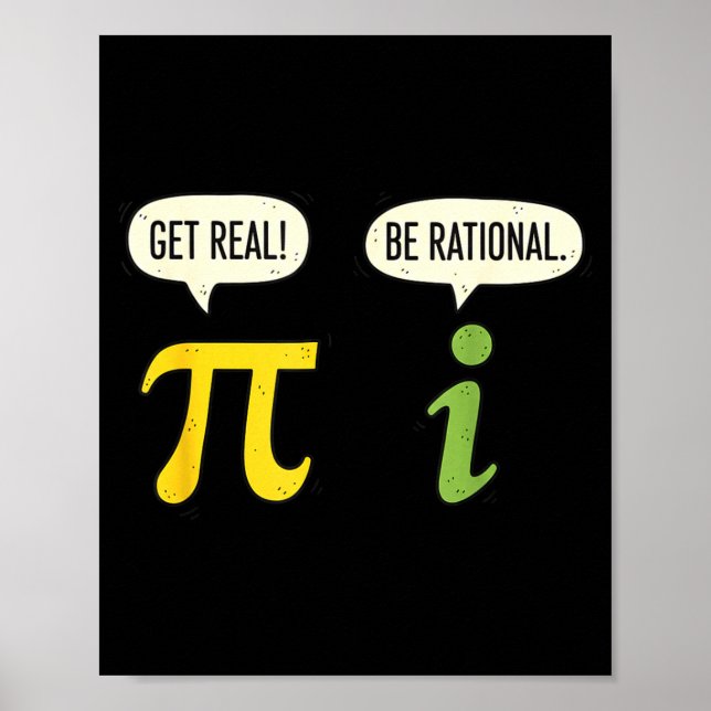 Teacher Math Pi Get Real Be Rational Funny Math Pu Poster (Front)