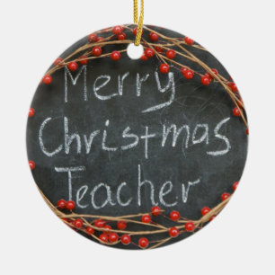 TEACHER/MERRY CHRISTMAS ON OTHER SIDE CERAMIC ORN TREE DECORATION