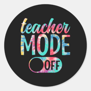Teacher Mode Off Colouring Happy Last Day Of Schoo Classic Round Sticker