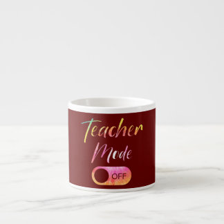 Teacher Mode Off Tie Dye Last Day Of School Espresso Cup