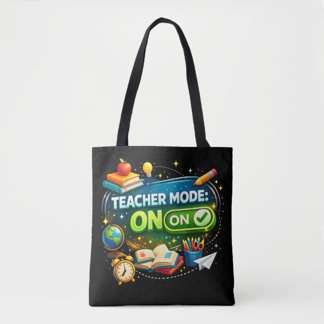 Teacher Mode: ON – Cute Back to School Design Tote Bag (Front)