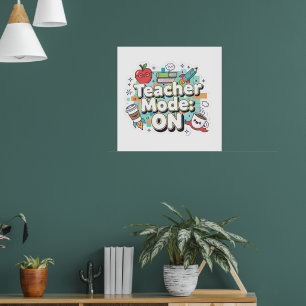 Teacher Mode: ON – Cute Funny Teacher Back to Scho Poster