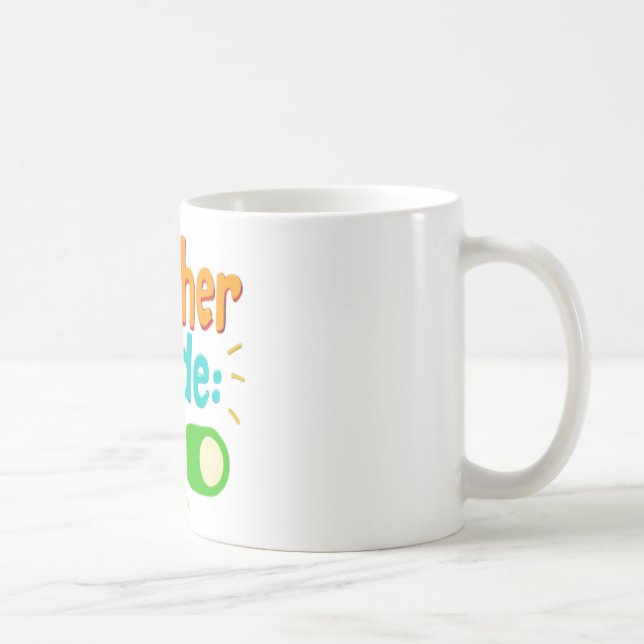Teacher Mode On Mug – Funny Motivational Coffee Cu (Right)
