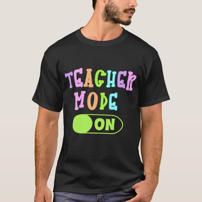 Teacher Mode On Pillow T-Shirt (Front)