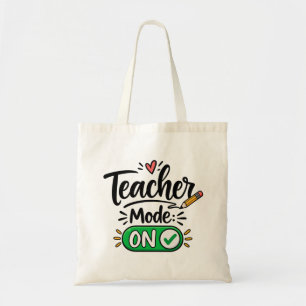 Teacher Mode ON Tote Bag Funny Back to School Te