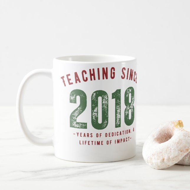 Teacher Mug | Teaching Since 2018 (With Donut)