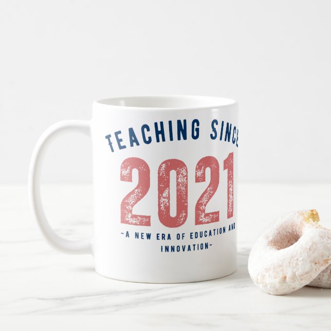 Teacher Mug | Teaching Since 20212 (With Donut)
