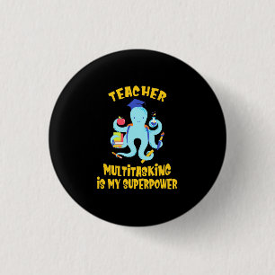 Teacher Multitasking Humour 3 Cm Round Badge