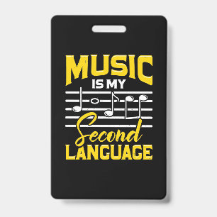 Teacher Music Is My Second Language ID Badge