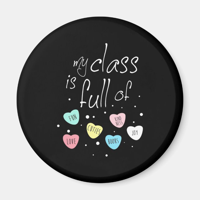 Teacher My Class Is Full Of Fun Magnet (Front)