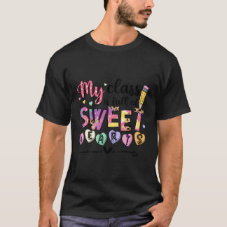 Teacher My Class Is Full Of Sweethe T-Shirt