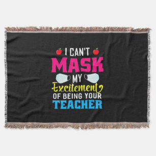 Teacher My Excitement Of Being Your Teacher Throw Blanket