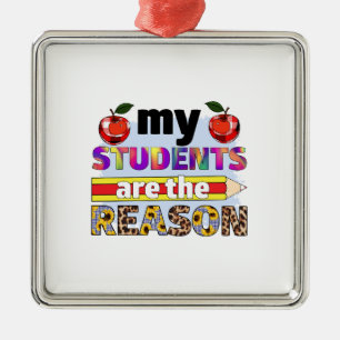 Teacher My Students Are The Reason Metal Tree Decoration