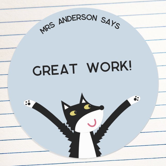 Teacher Name Encouragement Funny Cat Classic Round Sticker (Fun cat teacher name school classroom student encouragement Great Work sticker)