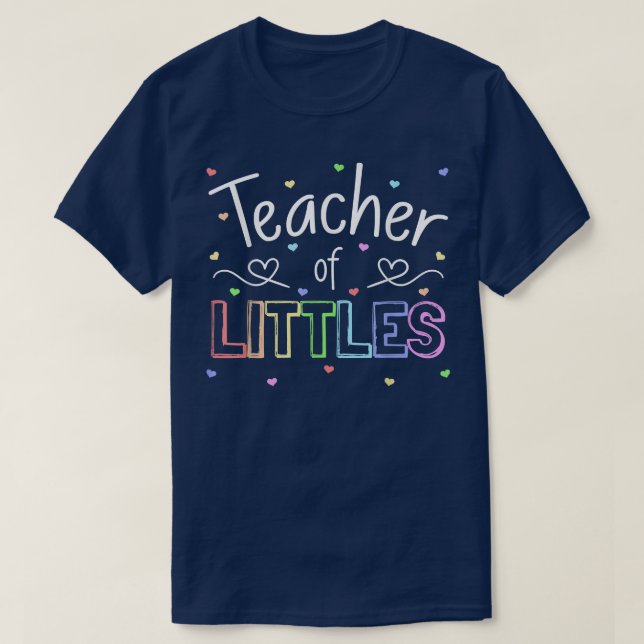 Teacher Of Littles Daycare Prek Kindergarten Teach T-Shirt (Design Front)