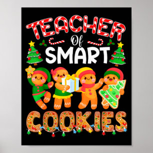 Teacher Of Smart Cookies Christmas Cute Gingerbrea Poster