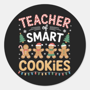 Teacher Of Smart Cookies Christmas Gingerbread Classic Round Sticker