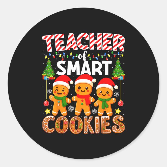 Teacher Of Smart Cookies Funny Gingerbread Teacher Classic Round Sticker (Front)