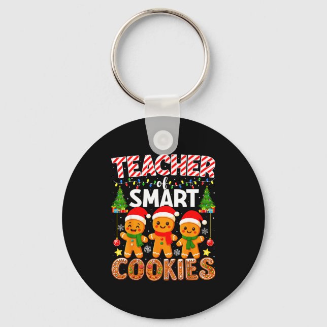 Teacher Of Smart Cookies Funny Gingerbread Teacher Key Ring (Front)